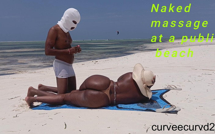 Curveecurvd254: Massage Naked on a Beach