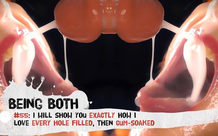 Being Both: #55-Dolu her deliği nasıl sevdiğimi tam olarak göstereceğim, sonra sırılsıklam -...