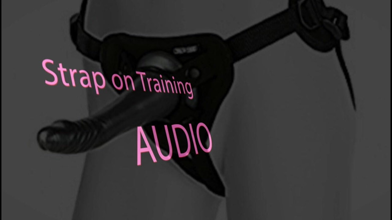 Campsissyboi: AUDIO ONLY - การฝึกใช้ strap-on ออดิโอ