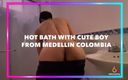 Isak Perverts: Hot bath with cute boy from Medellin Colombia