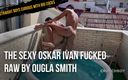 Straight boys curious with big cocks: The Sexy Oskar Ivan Fucked Raw by Ougla Smith