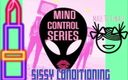 Camp Sissy Boi: Alien Mind Control One Mtf Sissy Conditioning.