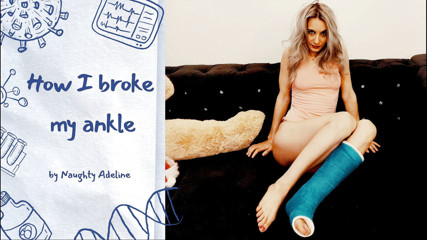Naughty Adeline: Hoe ik mijn enkel brak, door stoute Adeline