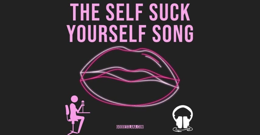 Campsissyboi: AUDIO ONLY - The self suck yourself song video