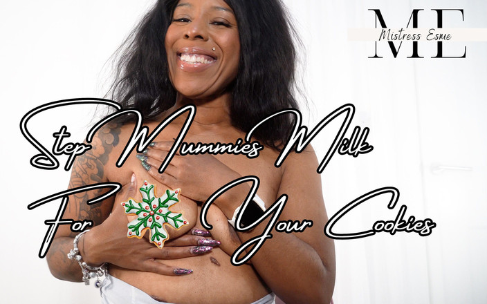 Mistress Esme: Nevlastní maminky mléko pro vaše sušenky