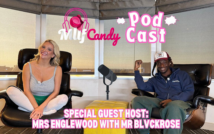 MilfCandy: Milfcandy podcast gehost door Mrsenglewood met Mrblvckrose