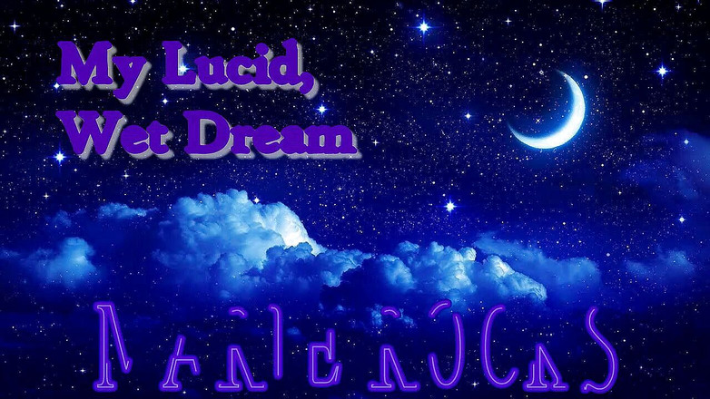 MarieRocks: Mimpi basah lucidku