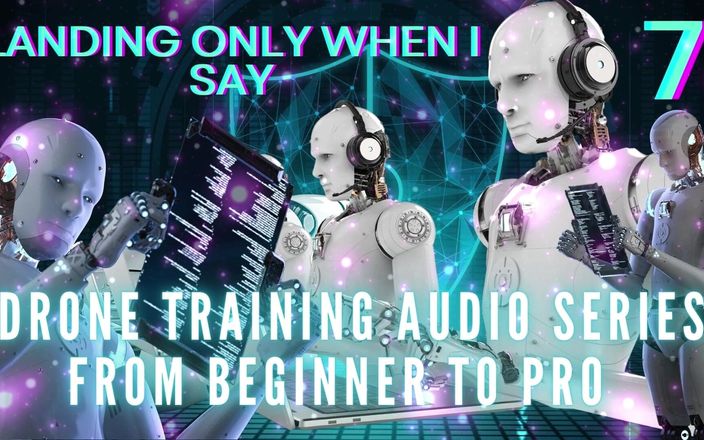 Goddess Misha Goldy: Drone training audioserie van beginner tot pro - alleen landen als...