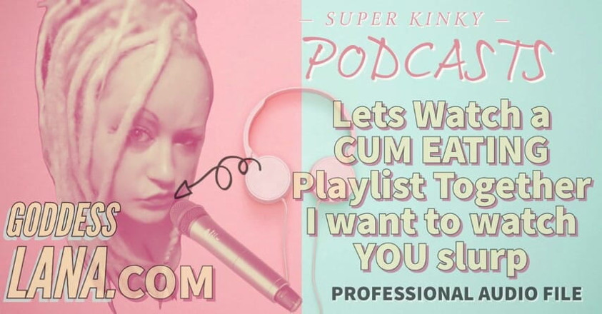 Campsissyboi: SOLO AUDIO - Kinky podcast 12. Guardiamo la playlist mentre mangia sborra...