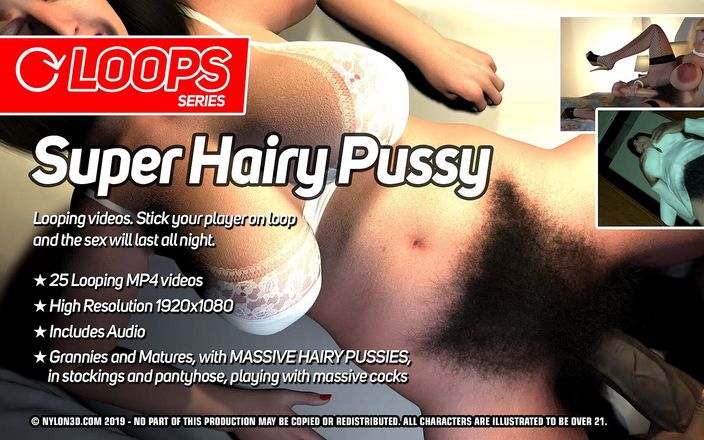 Nylon 3D: Super Hairy Pussy Loops