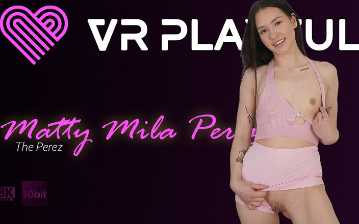 VRPlayful: The Perez