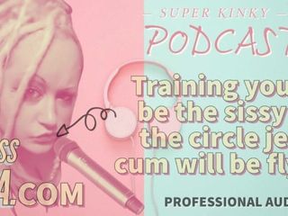 Camp Sissy Boi: Kinky Podcast 20 Training You to Be the Sissy at the...