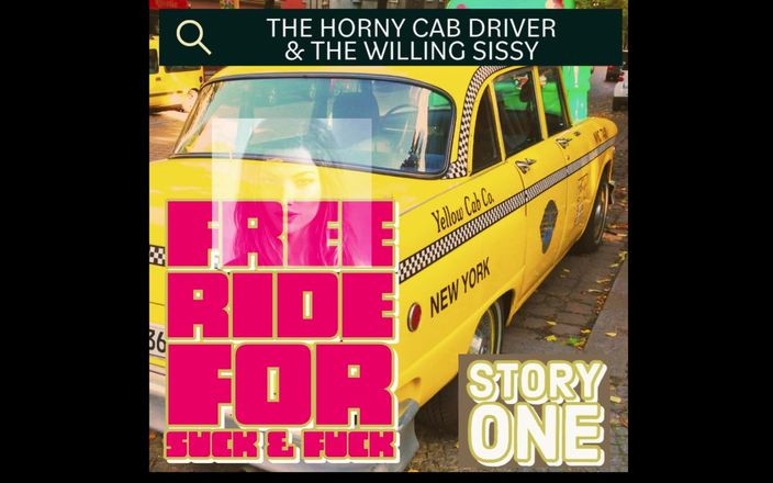 Camp Sissy Boi: The Horny Cab Driver and the Willing Sissy Story One