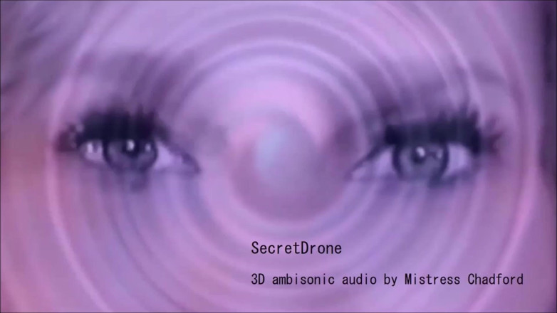 Mistress Chadford: Clinicaltrial plus secretdrone audio 3D de MistressChadford (47 minutos de éxtasis hipnotizante)