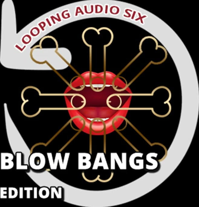 Campsissyboi: AUDIO ONLY - Looping audio six blow bangs addition