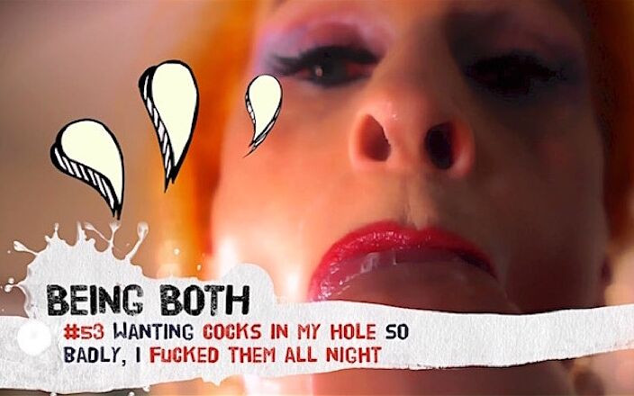 Being Both: #53- Mahukan zakar dalam lubang saya dengan teruk, saya mengongkek...