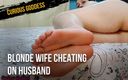 Curious goddess: Curious Goddess blonde wife cheating husband white big ass foot...