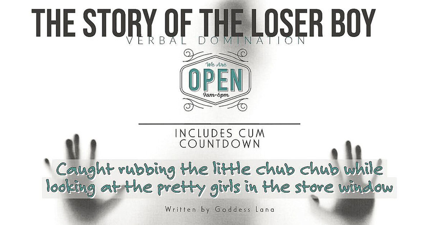 Campsissyboi: AUDIO ONLY - The loser boy with the little chub chub...