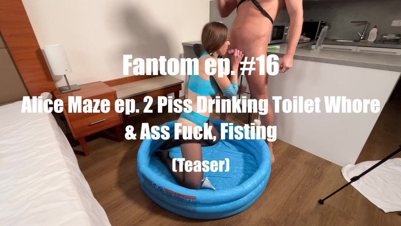 Fantom Videos: Fantom Ep. #16 Alice Maze Messy Deepthroat Whore