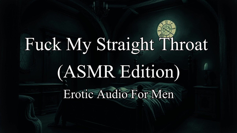 Erotic Man: エロティックなオーディオロールプレイ - Asmr Fuck My Straight Throat