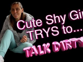 Wamgirlx: Shy Cute Girl Attempts Dirty Talk - Part 1