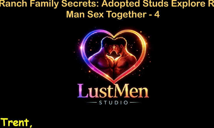 LustMen: English Audio Gay Sex Story - Ranch Family Secrets Adopted Studs...