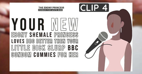 Shemale Domination: Clip 4 ebony princess your new ebony shemale princess loves bb...tter...