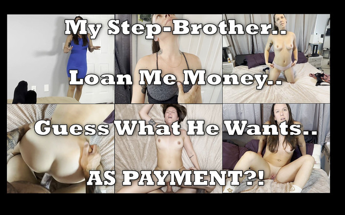 xNatashaGrey: I miei prestiti fratellastro - indovina quello che vuole in cambio