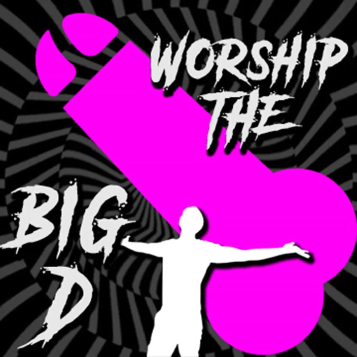 Campsissyboi: AUDIO ONLY - Worship the Big D
