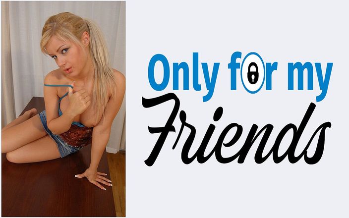 Only for my Friends: My Girlfriend an 18 Year Old Blonde Platinum Slut Sticks a...