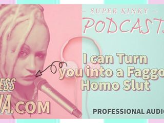 Camp Sissy Boi: Kinky Podcast 2 I Can Turn You Into a Gay Homo...
