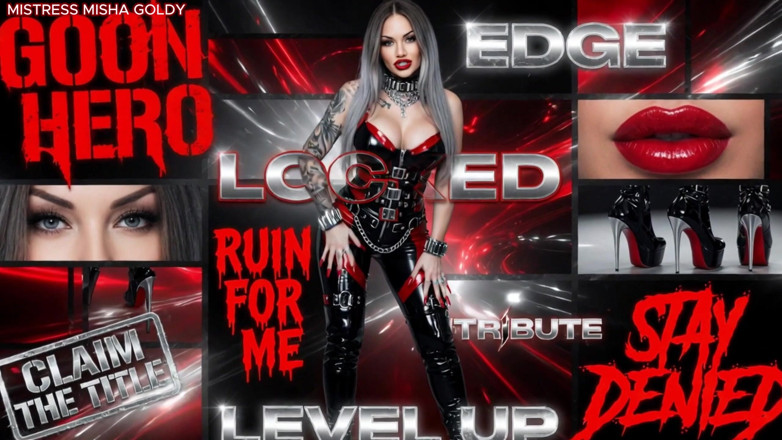 Goddess Misha Goldy: Goon Hero Challenge - Five Levels That Will Break You and...