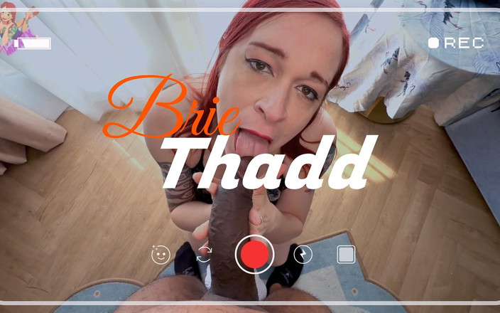 Brie Lovely: Brie Rencontre Thad (feat. Thad Maxxx)