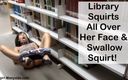 Little sub girl: 图书馆潮吹到她脸上，吞下潮吹！