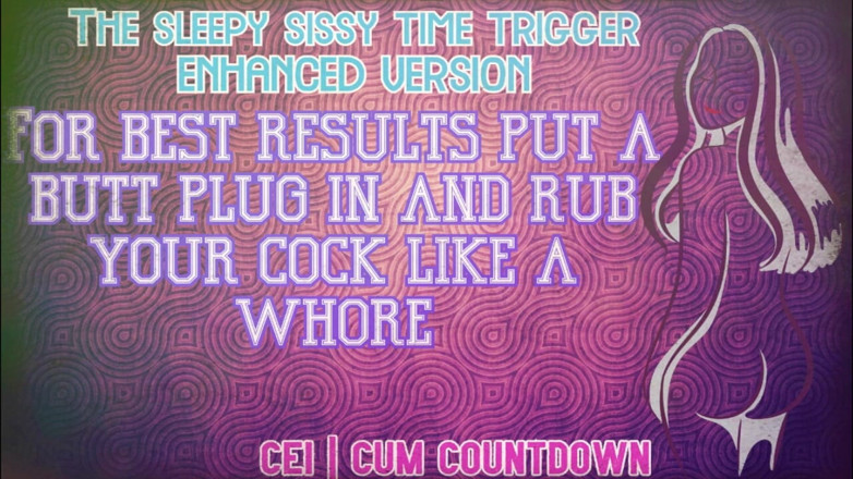 Campsissyboi: AUDIO ONLY - The Sleepy Sissy Time Trigger Enhanced Audio