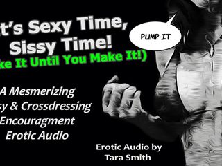 Dirty Words Erotic Audio by Tara Smith: Audio Only - Sexy Time Sissy Time Crossdressing Encouragement