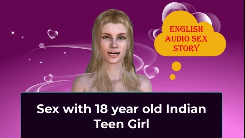 English audio sex story: Sex with 18 Year Old Indian Teen Girl - English Audio Sex...