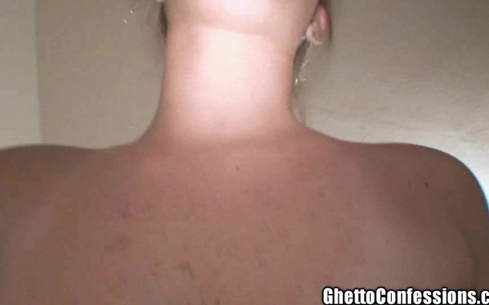 Ghetto Confessions: Anal Yappy Party Whore Stepsister Bitch Fuck