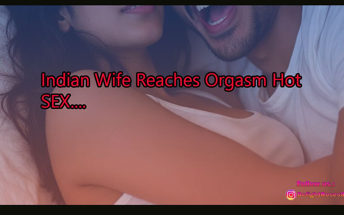 Delightrose: Bini Tamil India mahukan seks dan mencapai orgasme