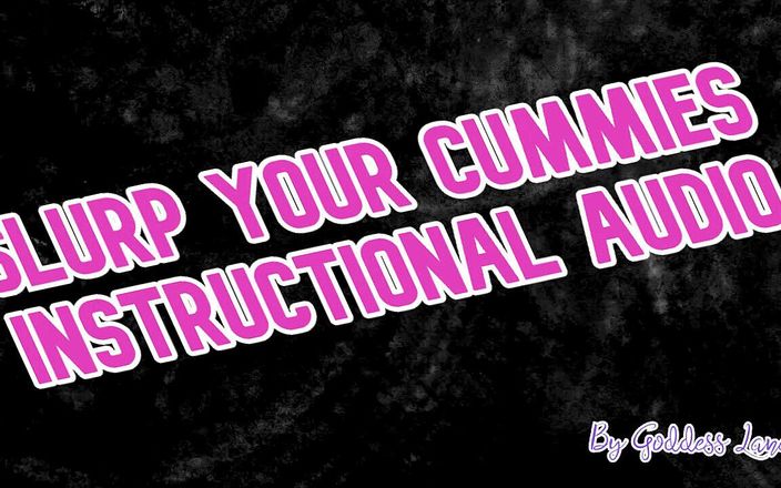 Campsissyboi: POUZE AUDIO - Instrukční zvuk slurp your cummies od bohyně Lana