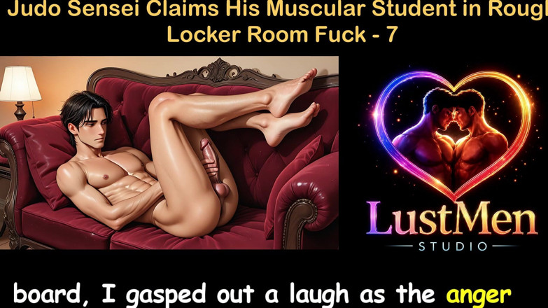 LustMen: Gay Audio Sex Story - Judo Sensei Claims His Muscular Student...
