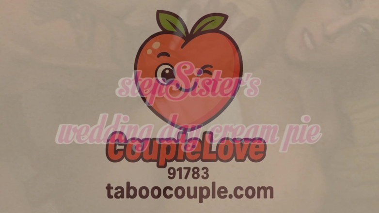 CoupleLove91783: Stepsister's Wedding Day Cream Pie