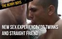 The berry boys: New s sex experience for twnks and straight friend curious 05