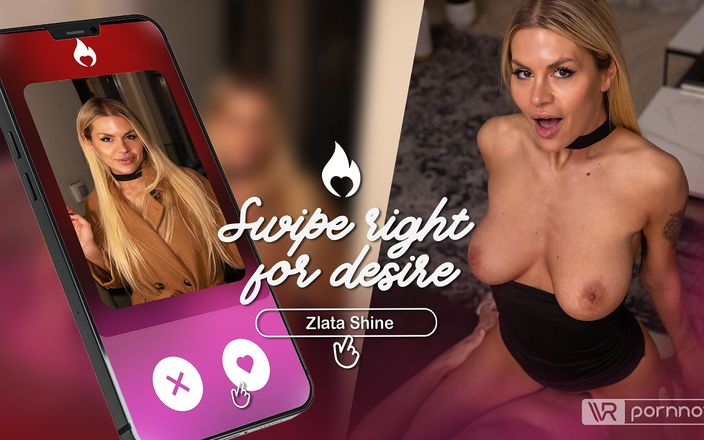 VR pornnow 2D: Zlata Shine अभिनीत इच्छा के लिए सही स्वाइप करें