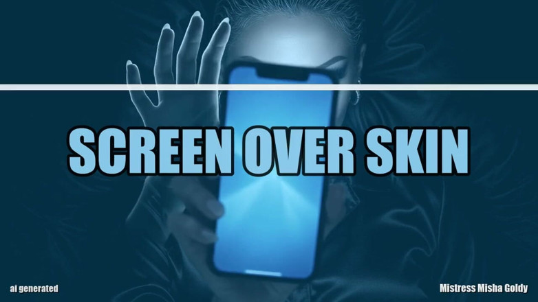 Goddess Misha Goldy: Screen Over Skin Stroke for the Glow, Freeze for Flesh