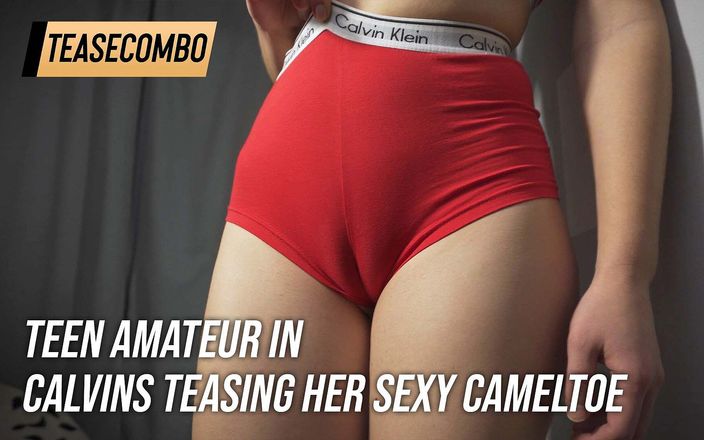 Teasecombo 4K: Teen Amateur In Calvins Teasing Her Sexy Cameltoe