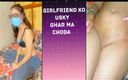 Xstar pk: Girlfriend Hot Sex at Home