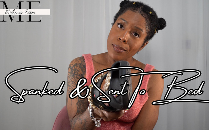 Mistress Esme: 被打屁股并被送上床