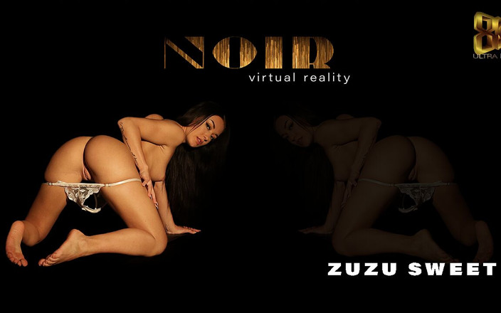 NOIRVR: Zuzu Sweet