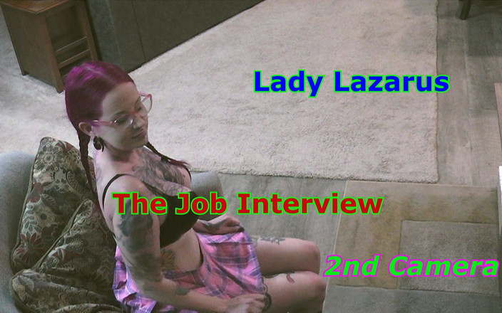 Average Joe Says Lets Fuck: Lady Lazarus - La Entrevista De Trabajo 2da Cámara